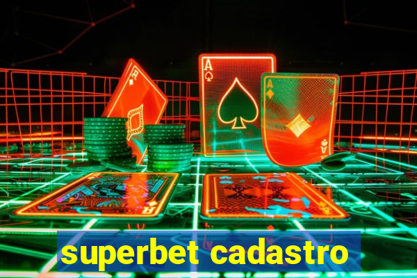 superbet cadastro